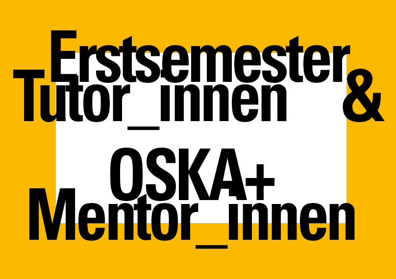 Studienberatung, Erstsemester Tutor_innen & OSKA Mentor_innen Studienberatung, Erstsemester Tutor_innen & OSKA Mentor_innen