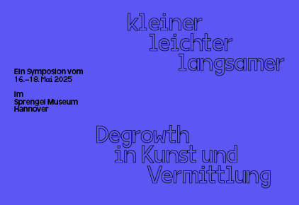 Titel und Veranstaltungsdaten (16.-18. Mai, Sprengel Museum Hannover)